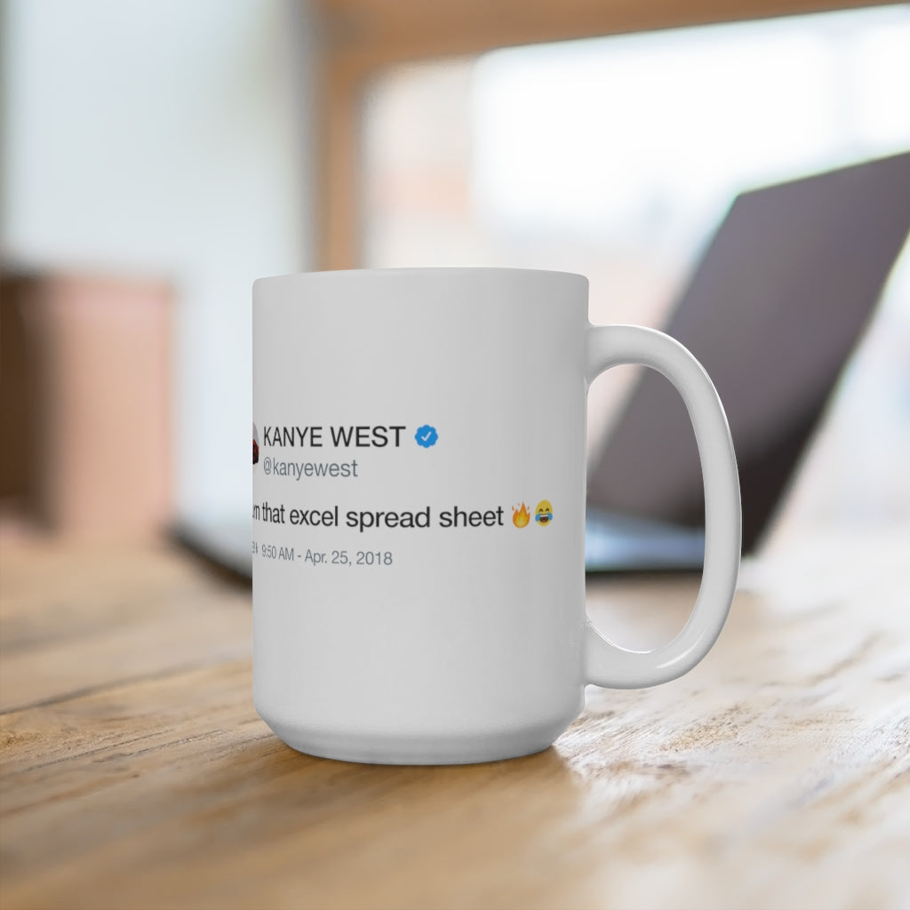 Burn that excel spreadsheet - Kanye West inspired White Ceramic Mug-Archethype