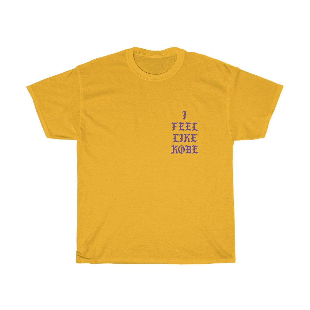 I feel like Kobe T-Shirt